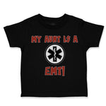 Toddler Clothes My Aunt Is A Emt! Paramedic Toddler Shirt Baby Clothes Cotton