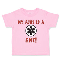 Toddler Clothes My Aunt Is A Emt! Paramedic Toddler Shirt Baby Clothes Cotton