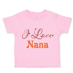 I Love Nana Grandmother Grandma