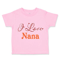 I Love Nana Grandmother Grandma