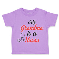 Toddler Clothes My Grandma Is A Nurse Grandmother Grandma Toddler Shirt Cotton