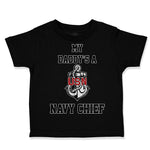 Toddler Clothes My Daddy's A Navy Chief Dad Father's Day Toddler Shirt Cotton