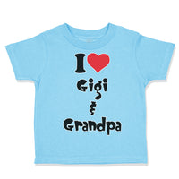 Toddler Clothes I Love My Gigi and Grandpa Grandparents Toddler Shirt Cotton