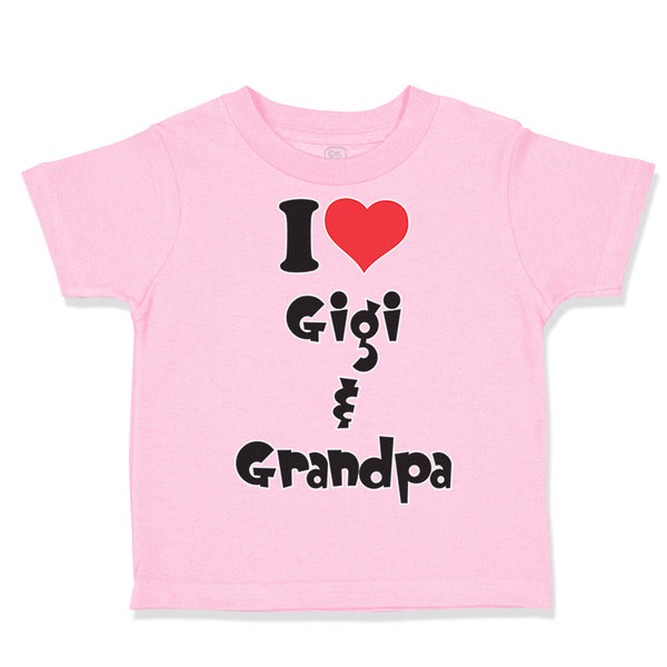 Toddler Clothes I Love My Gigi and Grandpa Grandparents Toddler Shirt Cotton