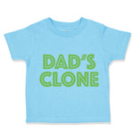 Cute Toddler Clothes Dad's Clone Dad Father's Day Toddler Shirt Cotton