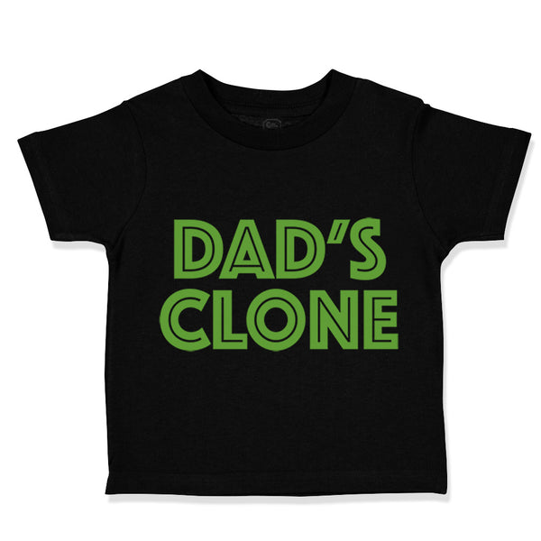 Cute Toddler Clothes Dad's Clone Dad Father's Day Toddler Shirt Cotton