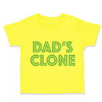 Cute Toddler Clothes Dad's Clone Dad Father's Day Toddler Shirt Cotton