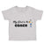 Toddler Clothes My Dad Is The Coach Dad Father's Day Toddler Shirt Cotton