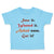 Toddler Clothes Saw It. Wanted It. Asked Nana. Got It Grandmother Grandma Cotton