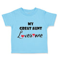 Toddler Clothes My Great Aunt Loves Me Toddler Shirt Baby Clothes Cotton