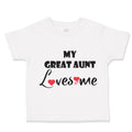 Toddler Clothes My Great Aunt Loves Me Toddler Shirt Baby Clothes Cotton