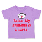 Relax. My Grandma Is A Nurse Grandmother Grandma