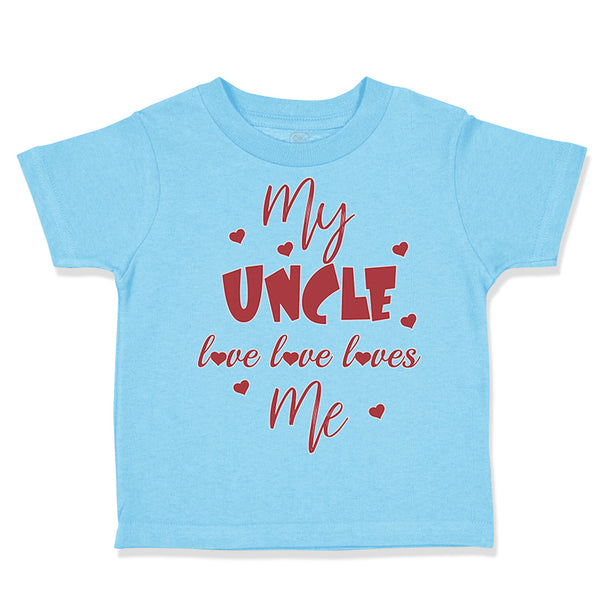 Toddler Clothes My Uncle Love Loves Me A Toddler Shirt Baby Clothes Cotton