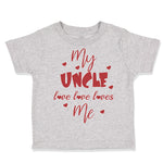 Toddler Clothes My Uncle Love Loves Me A Toddler Shirt Baby Clothes Cotton