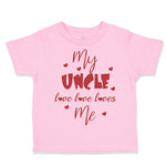 Toddler Clothes My Uncle Love Loves Me A Toddler Shirt Baby Clothes Cotton
