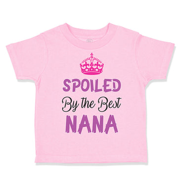 Toddler Girl Clothes Spoiled by The Best Nana Grandmother Grandma Toddler Shirt