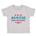 Toddler Clothes My Auntie Loves Me Aunt Funny Style B Toddler Shirt Cotton