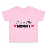 Toddler Clothes I Love My Mommy Mom Mothers A Toddler Shirt Baby Clothes Cotton