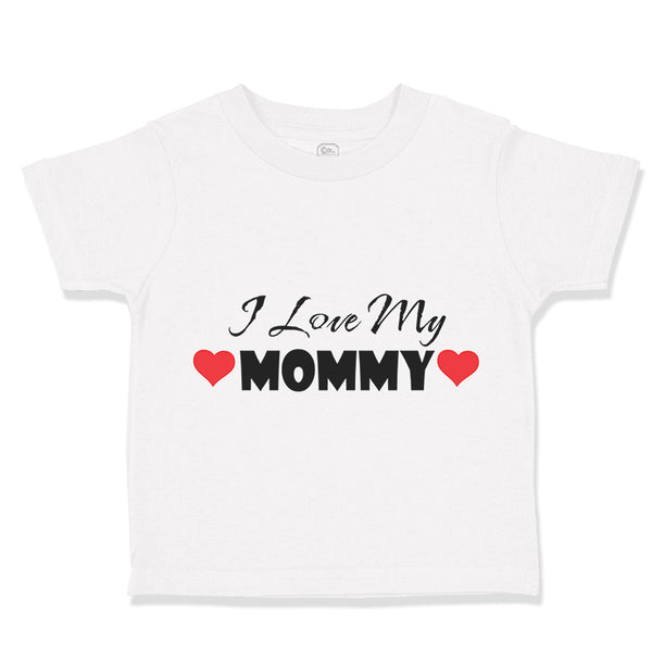 Toddler Clothes I Love My Mommy Mom Mothers A Toddler Shirt Baby Clothes Cotton