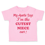 My Auntie Says I'M The Cutest Niece Ever