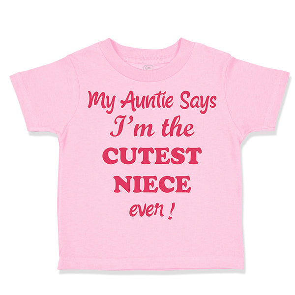 My Auntie Says I'M The Cutest Niece Ever