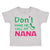 Toddler Clothes Don'T Make Me Call My Nana Grandmother Grandma Toddler Shirt