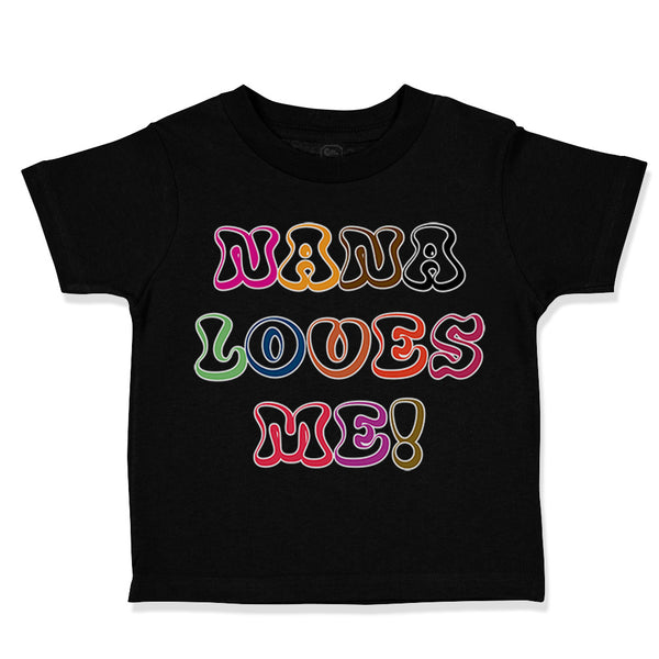 Toddler Clothes Nana Loves Me! Toddler Shirt Baby Clothes Cotton