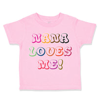 Toddler Clothes Nana Loves Me! Toddler Shirt Baby Clothes Cotton