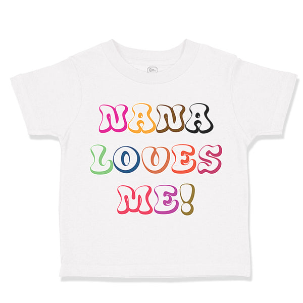 Toddler Clothes Nana Loves Me! Toddler Shirt Baby Clothes Cotton