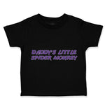 Toddler Clothes Daddy's Little Spider Monkey Dad Father's Day Toddler Shirt