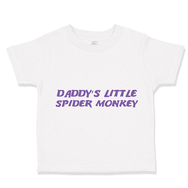 Daddy's Little Spider Monkey Dad Father's Day