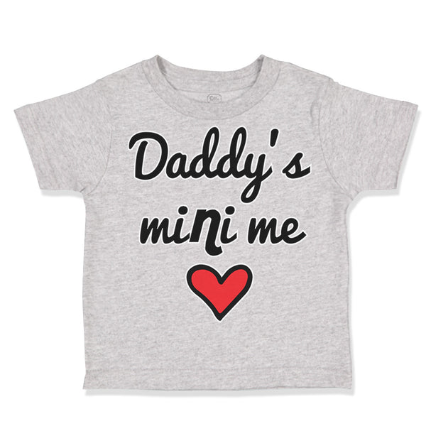 Toddler Clothes Daddy's Mini Me Dad Father Humor Funny Gag Toddler Shirt Cotton