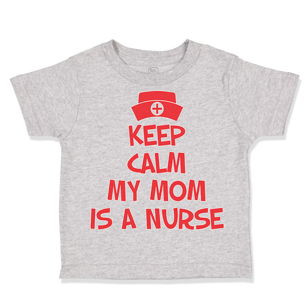 Keep Calm My Mom Is A Nurse Mom Mothers Day Style A