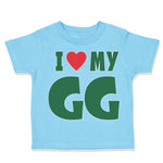 Toddler Clothes I Love My Gg Grandma Grandmother Toddler Shirt Cotton