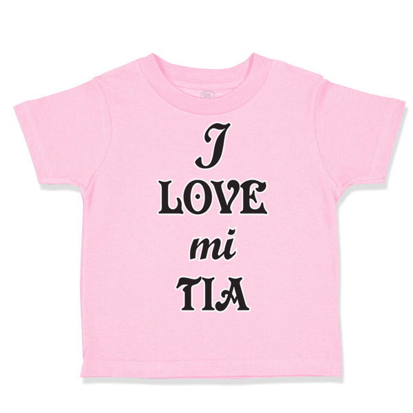 Toddler Clothes I Love Mi Tia Aunt Toddler Shirt Baby Clothes Cotton