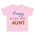 Toddler Clothes Crazy like My Aunt Toddler Shirt Baby Clothes Cotton