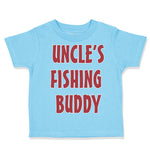 Toddler Clothes Uncle's Fishing Buddy Toddler Shirt Baby Clothes Cotton