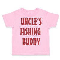 Toddler Clothes Uncle's Fishing Buddy Toddler Shirt Baby Clothes Cotton