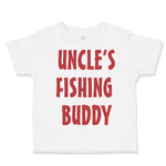 Toddler Clothes Uncle's Fishing Buddy Toddler Shirt Baby Clothes Cotton