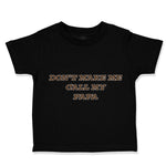 Toddler Clothes Don'T Make Me Call My Papa Grandpa Grandfather Toddler Shirt
