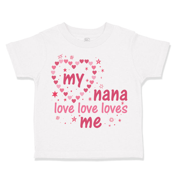 Toddler Girl Clothes My Nana Love Love Loves Me Grandmother Grandma Style D