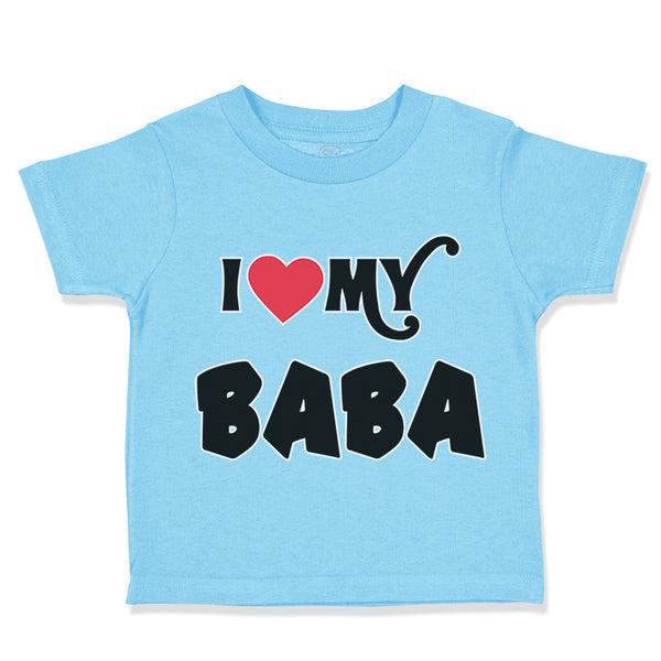 Toddler Clothes I Heart Love My Baba Dad Father's Day Toddler Shirt Cotton