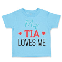 Toddler Clothes My Tia Loves Me Toddler Shirt Baby Clothes Cotton