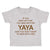 Toddler Clothes If You Mess with Me You Mess with My Yaya Toddler Shirt Cotton