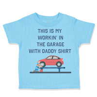 Toddler Clothes This My Working Garage Daddy Shirt Dad Father's Day Cotton