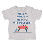 Toddler Clothes This My Working Garage Daddy Shirt Dad Father's Day Cotton