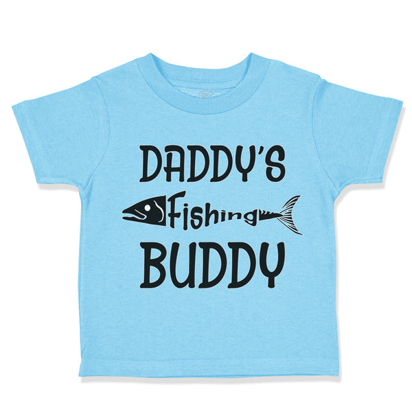 Toddler Clothes Daddy's Fishing Buddy Fisherman Dad Father's Day Toddler Shirt