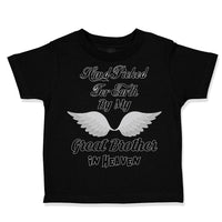 Toddler Clothes Hand Picked for Earth by My Great Brother in Heaven Cotton