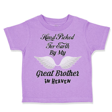 Toddler Clothes Hand Picked for Earth by My Great Brother in Heaven Cotton