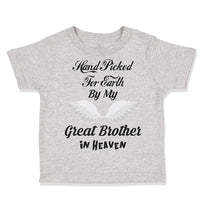 Toddler Clothes Hand Picked for Earth by My Great Brother in Heaven Cotton